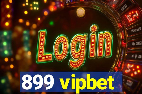 899 vipbet